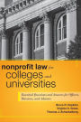 Nonprofit Law for Colleges and Universities: Essential Questions and Answers for Officers, Directors, and Advisors / Edition 1