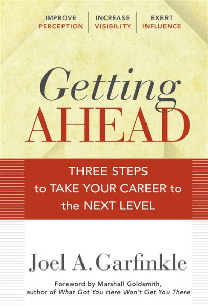 Getting Ahead: Three Steps to Take Your Career to the Next Level