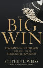 The Big Win: Learning from the Legends to Become a More Successful Investor