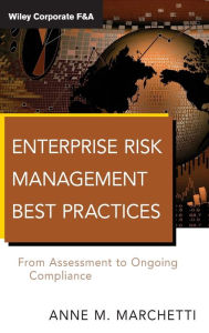 Title: Enterprise Risk Management Best Practices: From Assessment to Ongoing Compliance / Edition 1, Author: Anne M. Marchetti