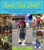 Knit This Doll!: A Step-by-Step Guide to Knitting Your Own Customizable Amigurumi Doll