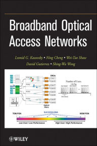 Title: Broadband Optical Access Networks, Author: Leonid G. Kazovsky