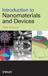 Title: Introduction to Nanomaterials and Devices / Edition 1, Author: Omar Manasreh