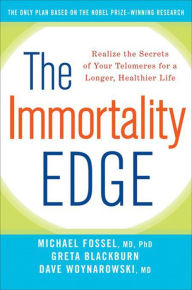 Title: The Immortality Edge: Realize the Secrets of Your Telomeres for a Longer, Healthier Life, Author: Michael Fossel M.D.