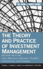 The Theory and Practice of Investment Management: Asset Allocation, Valuation, Portfolio Construction, and Strategies / Edition 2