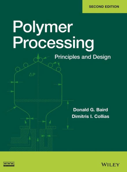 Polymer Processing: Principles and Design / Edition 2