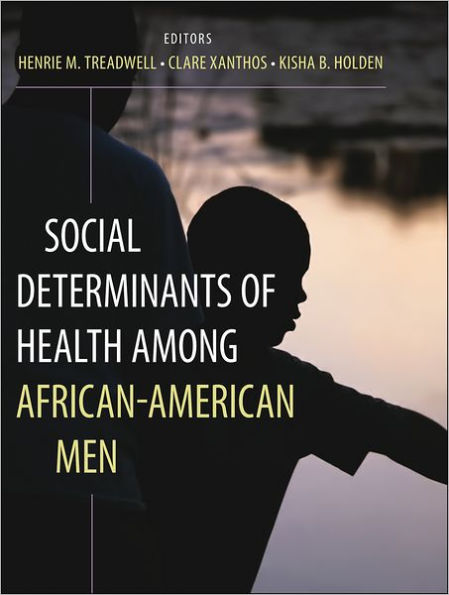 Social Determinants of Health Among African-American Men / Edition 2