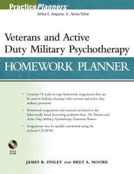 Title: Veterans and Active Duty Military Psychotherapy Homework Planner, Author: James R. Finley