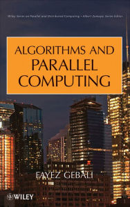 Title: Algorithms and Parallel Computing, Author: Fayez Gebali