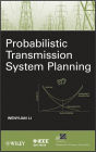 Probabilistic Transmission System Planning