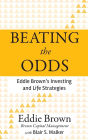 Beating the Odds: Eddie Brown's Investing and Life Strategies