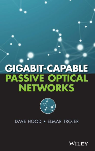 Gigabit-capable Passive Optical Networks / Edition 1