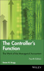 The Controller's Function: The Work of the Managerial Accountant / Edition 4