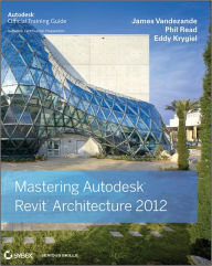 Mastering Autodesk Revit Architecture 2012 Edition 1 By