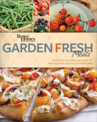 Title: Better Homes and Gardens Garden Fresh Meals, Author: Better Homes and Gardens