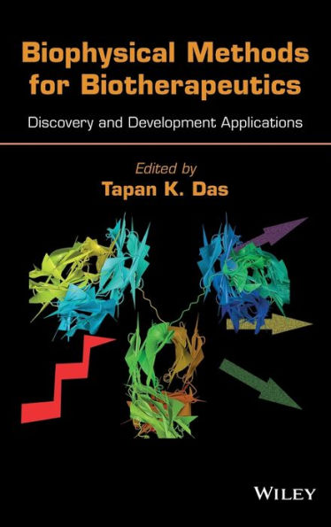 Biophysical Methods for Biotherapeutics: Discovery and Development Applications / Edition 1
