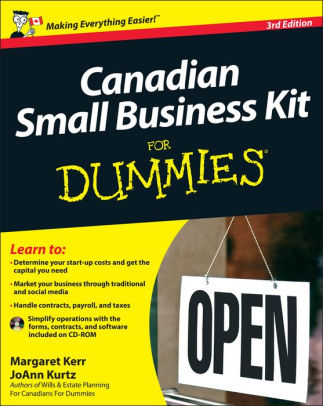 Canadian Small Business Kit For Dummies By Margaret Kerr