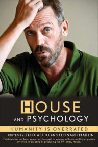 Title: House and Psychology: Humanity Is Overrated, Author: Ted Cascio