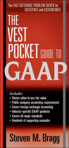 Title: The Vest Pocket Guide to GAAP, Author: Steven M. Bragg