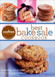 Title: Cookies for Kids' Cancer: Best Bake Sale Cookbook, Author: Gretchen Holt-Witt