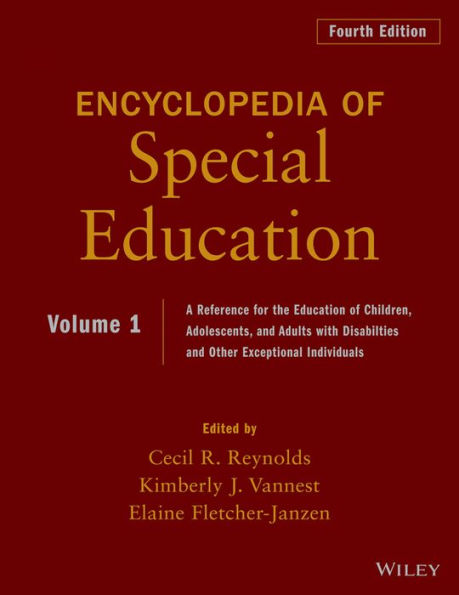 Encyclopedia of Special Education, Volume 1: A Reference for the Education of Children, Adolescents, and Adults Disabilities and Other Exceptional Individuals / Edition 4