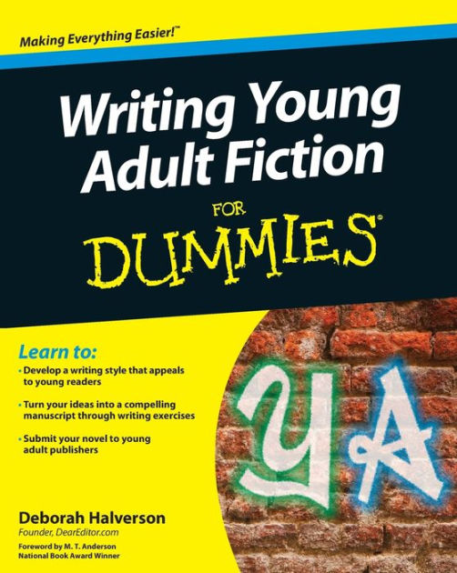Writing Young Adult Fiction for Dummies by Deborah Halverson, Paperback ...