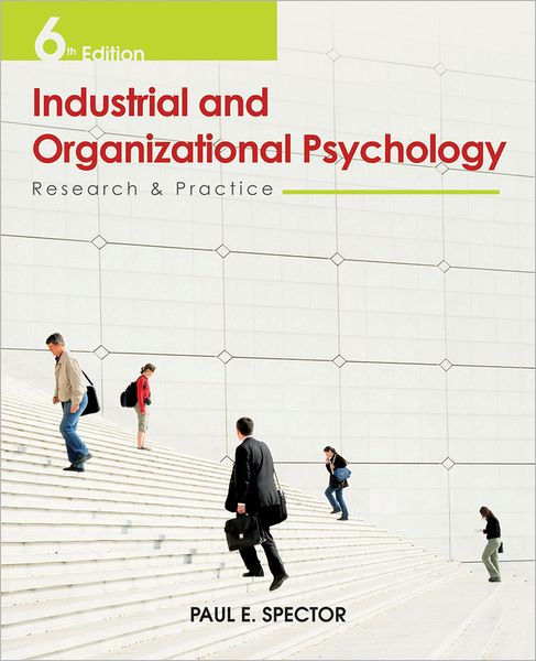 Industrial and Organizational Psychology: Research and Practice ...