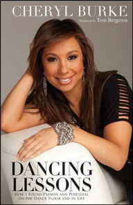 Title: Dancing Lessons: How I Found Passion and Potential on the Dance Floor and in Life, Author: Cheryl Burke