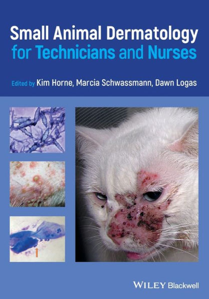 Small Animal Dermatology for Technicians and Nurses / Edition 1