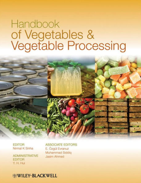 Handbook of Vegetables and Vegetable Processing