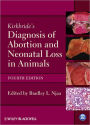 Kirkbride's Diagnosis of Abortion and Neonatal Loss in Animals / Edition 4