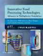 Innovative Food Processing Technologies: Advances in Multiphysics Simulation