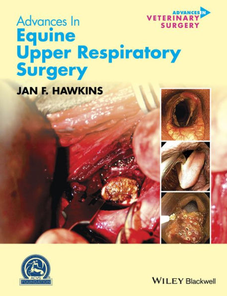 Advances in Equine Upper Respiratory Surgery / Edition 1