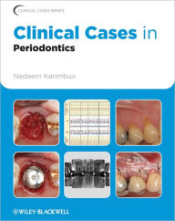 Title: Clinical Cases in Periodontics, Author: Nadeem Karimbux