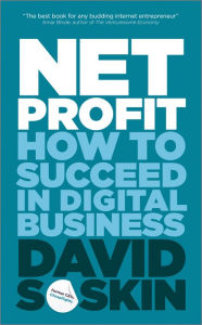 Title: Net Profit: How to Succeed in Digital Business, Author: David Soskin