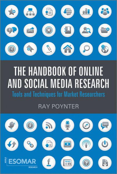 The Handbook of Online and Social Media Research: Tools and Techniques for Market Researchers