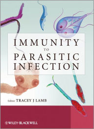 Title: Immunity to Parasitic Infection / Edition 1, Author: Tracey Lamb