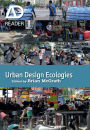 Urban Design Ecologies: AD Reader