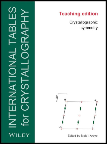 International Tables for Crystallography: Crystallographic Symmetry, Teaching Edition / Edition 6