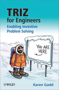 Title: TRIZ for Engineers: Enabling Inventive Problem Solving, Author: Karen Gadd