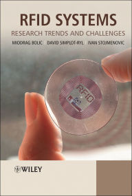 Title: RFID Systems: Research Trends and Challenges, Author: Miodrag Bolic