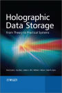 Holographic Data Storage: From Theory to Practical Systems