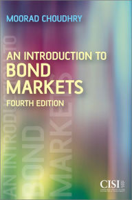 Title: An Introduction to Bond Markets, Author: Moorad Choudhry