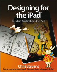 Title: Designing for the iPad: Building Applications that Sell, Author: Chris Stevens