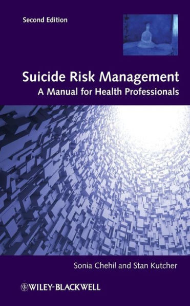 Suicide Risk Management: A Manual for Health Professionals / Edition 2