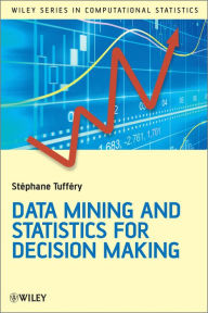 Title: Data Mining and Statistics for Decision Making, Author: Stéphane Tufféry