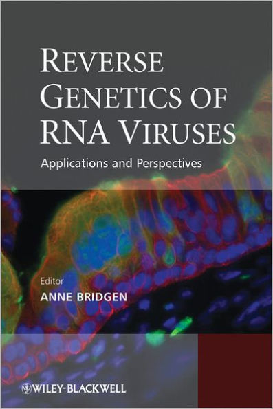 Reverse Genetics of RNA Viruses: Applications and Perspectives / Edition 1