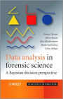 Data Analysis in Forensic Science: A Bayesian Decision Perspective