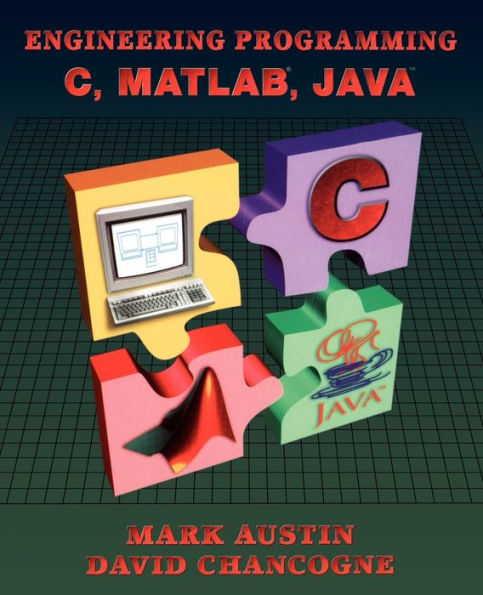 Introduction to Engineering Programming: In C, Matlab and Java / Edition 1