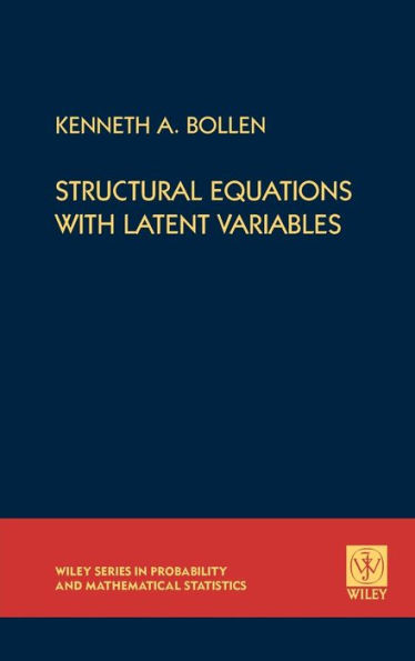 Structural Equations with Latent Variables / Edition 1